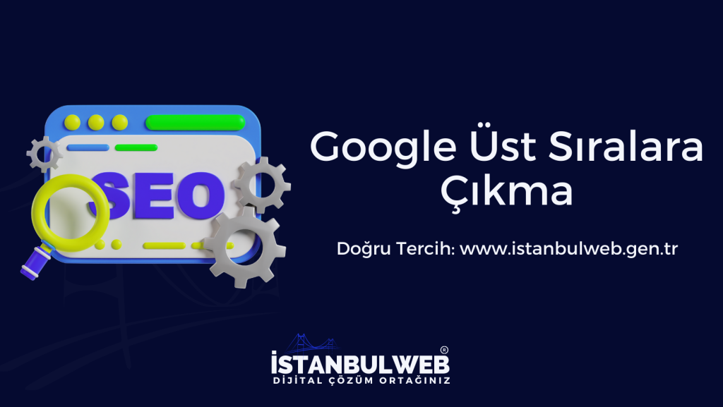 Google Üst Sıralara Çıkma